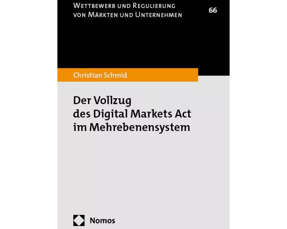Der Vollzug des Digital Markets Act im Mehrebenensystem