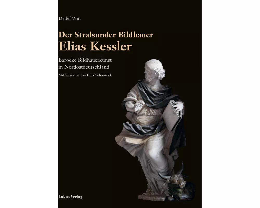Der Stralsunder Bildhauer Elias Kessler