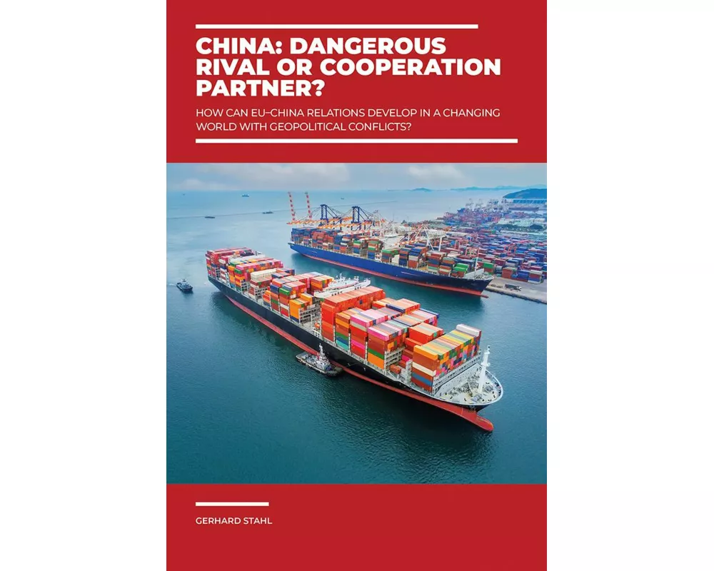China: Dangerous rival or cooperation partner?