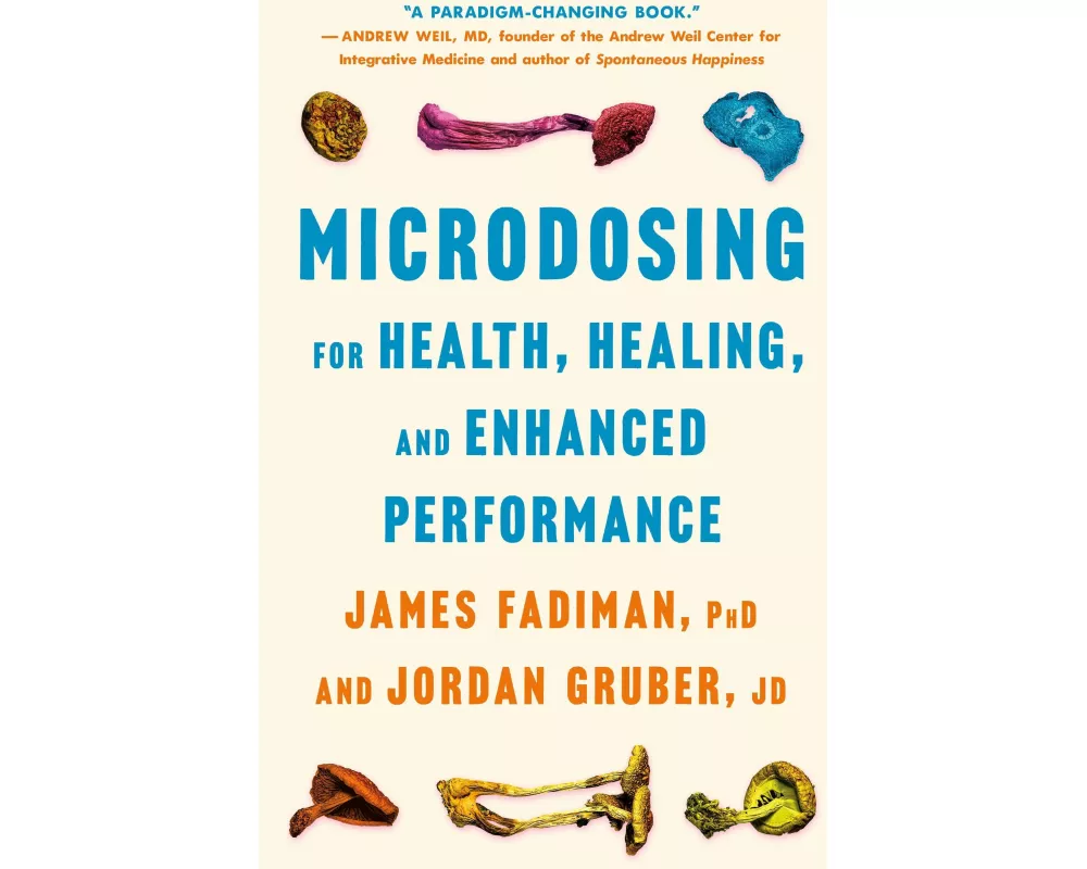 Microdosing for Health, Healing, and Enhanced Performance