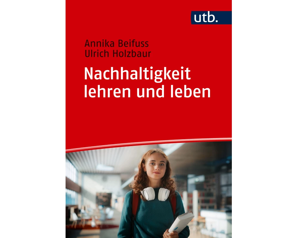 Nachhaltigkeit lehren und leben