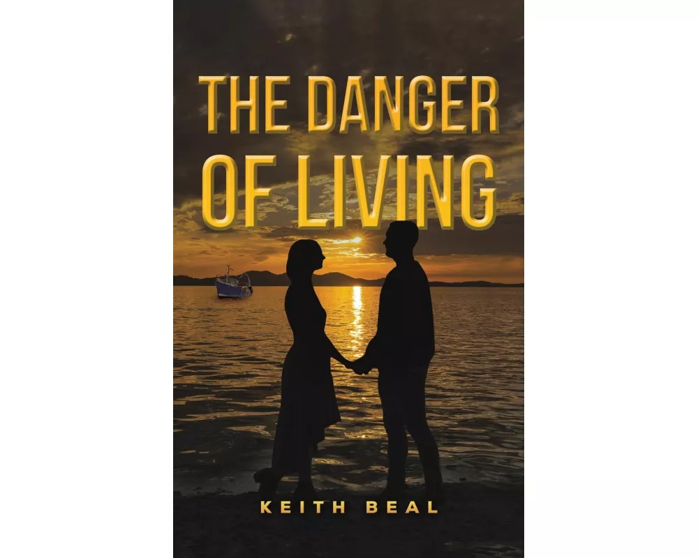 The Danger of Living