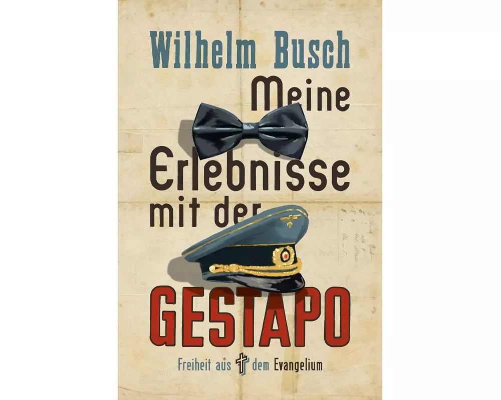 Meine Erlebnisse mit der Gestapo