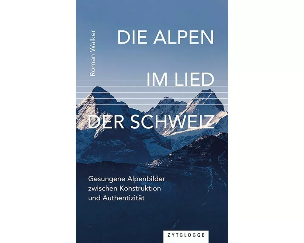 Die Alpen im Lied der Schweiz