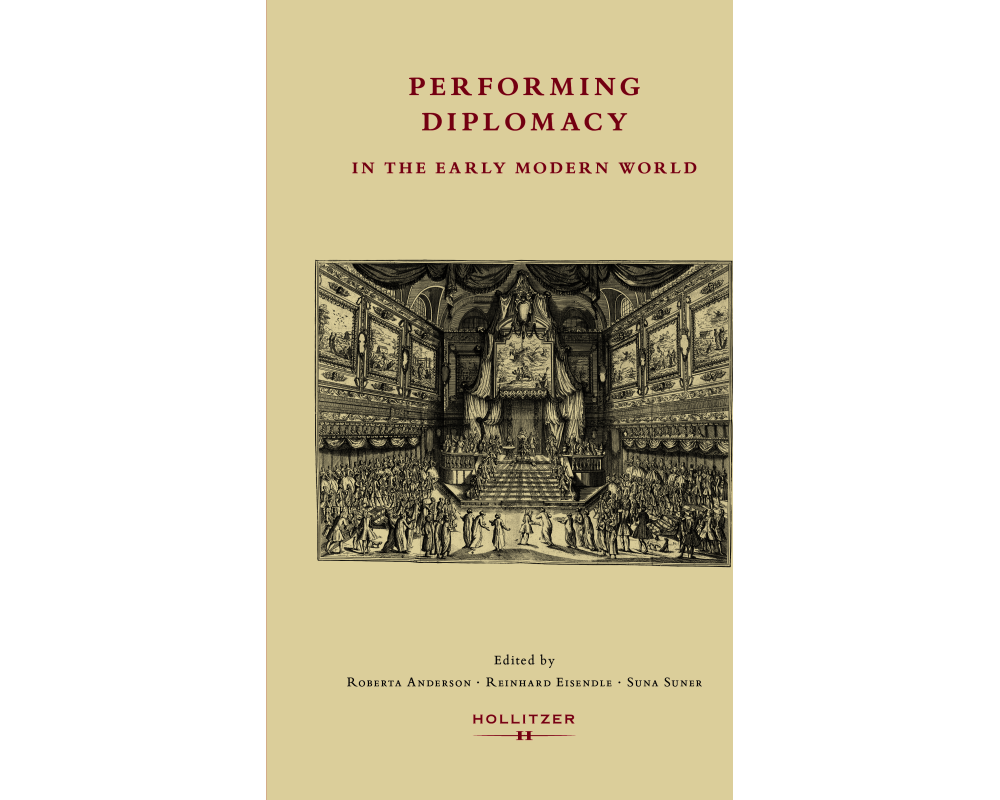 Performing Diplomacy in the Early Modern World