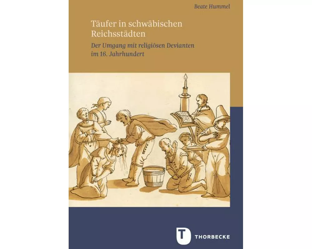 Täufer in schwäbischen Reichsstädten