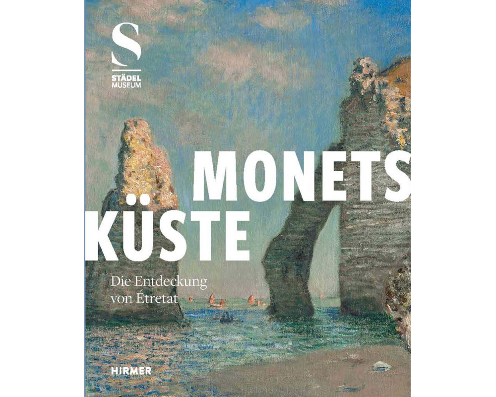 Monets Küste - Die Entdeckung von Étretat