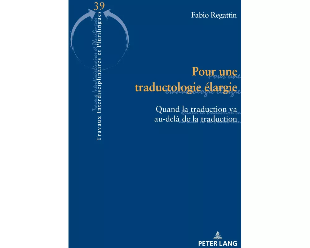 Pour une traductologie élargie