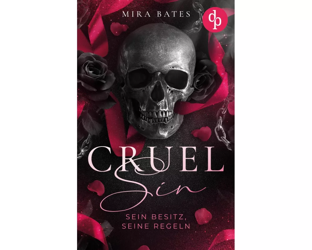 Cruel Sin - Sein Besitz, seine Regeln | Enemies to Lovers Dark Mafia Romance