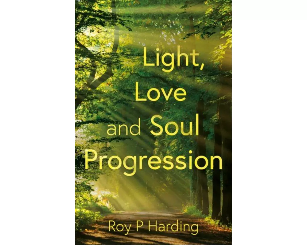 Light, Love and Soul Progression
