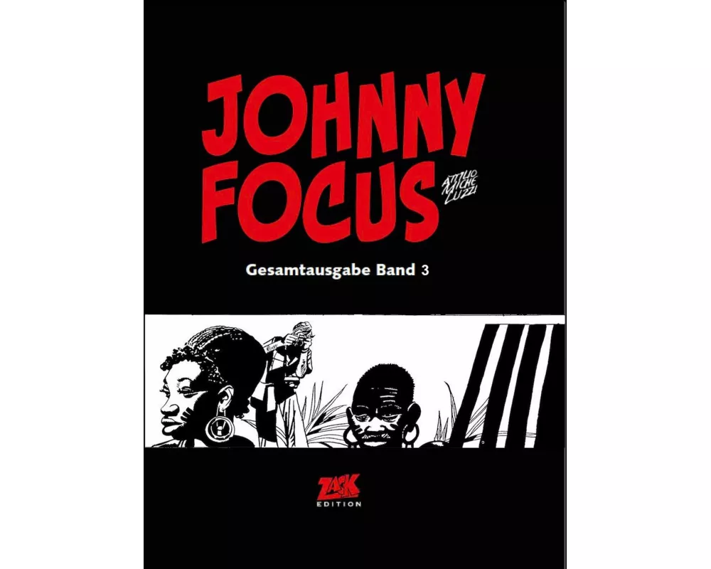 Johnny Focus Gesamtausgabe Band 3