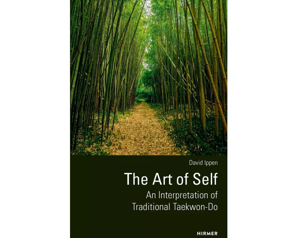 The Art of Self - An Interpretation of Traditional Taekwon-Do