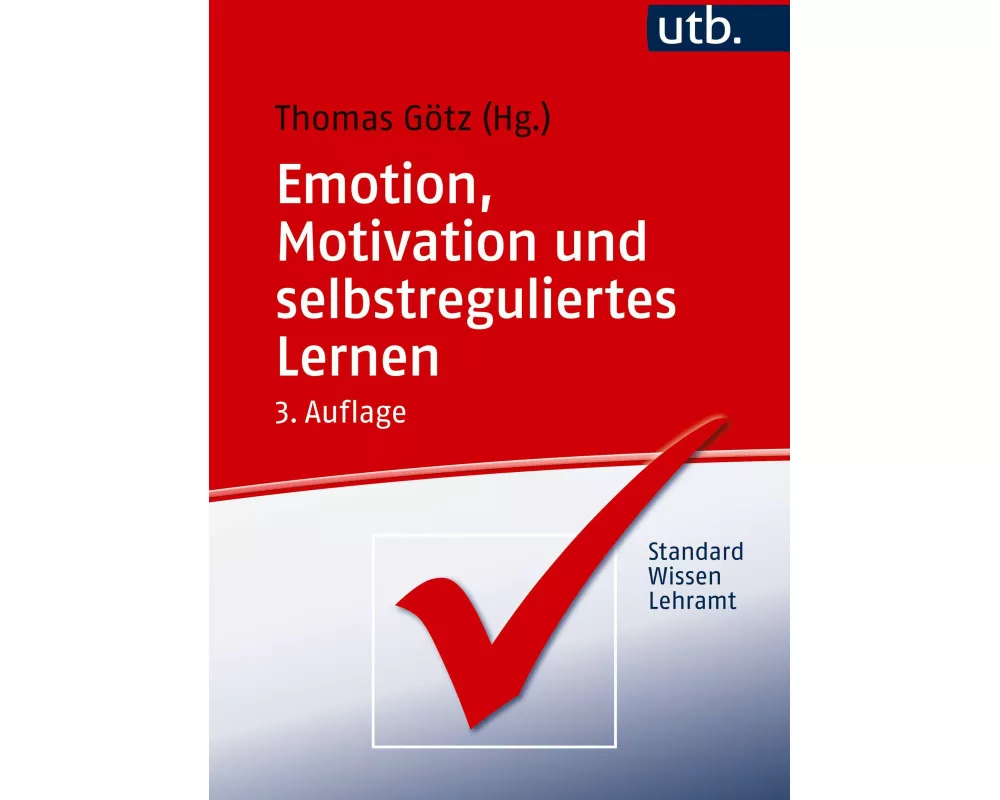 Emotion, Motivation und selbstreguliertes Lernen