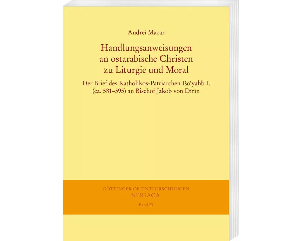 Handlungsanweisungen an ostarabische Christen zu Liturgie und Moral