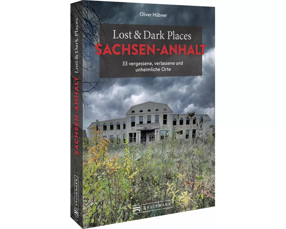 Lost & Dark Places Sachsen-Anhalt