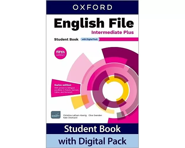 English File fifth edition: Intermediate Plus: Student Book with Digital Pack (CH)