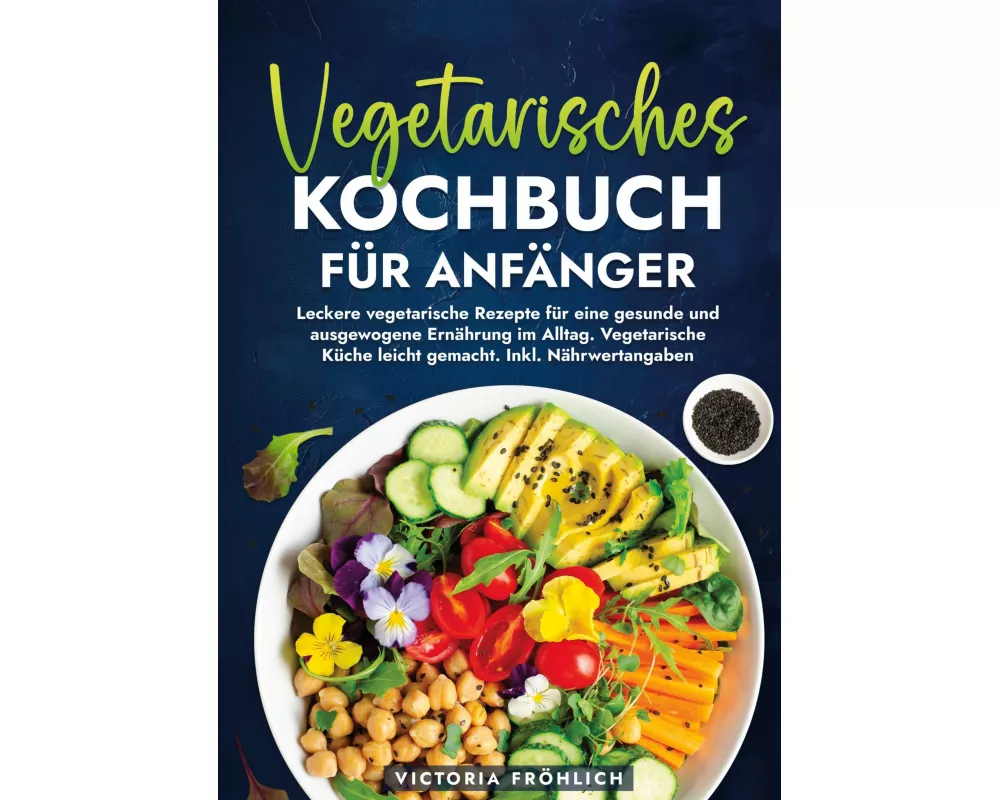 Vegetarisches Kochbuch für Anfänger