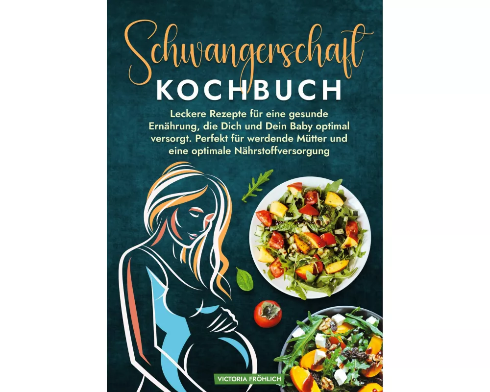 Schwangerschaft Kochbuch