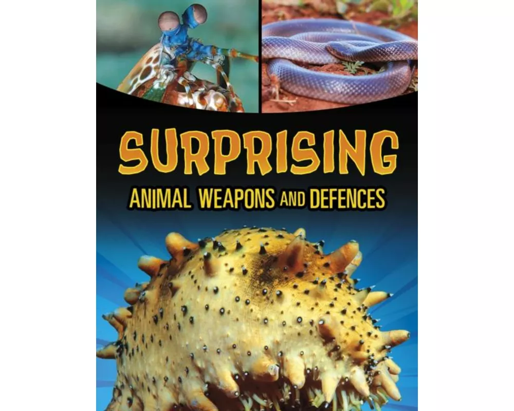 Surprising Animal Weapons and Defences