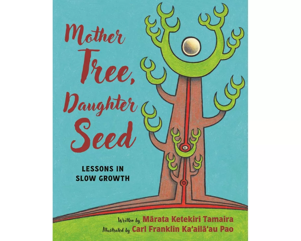 Mother Tree, Daughter Seed