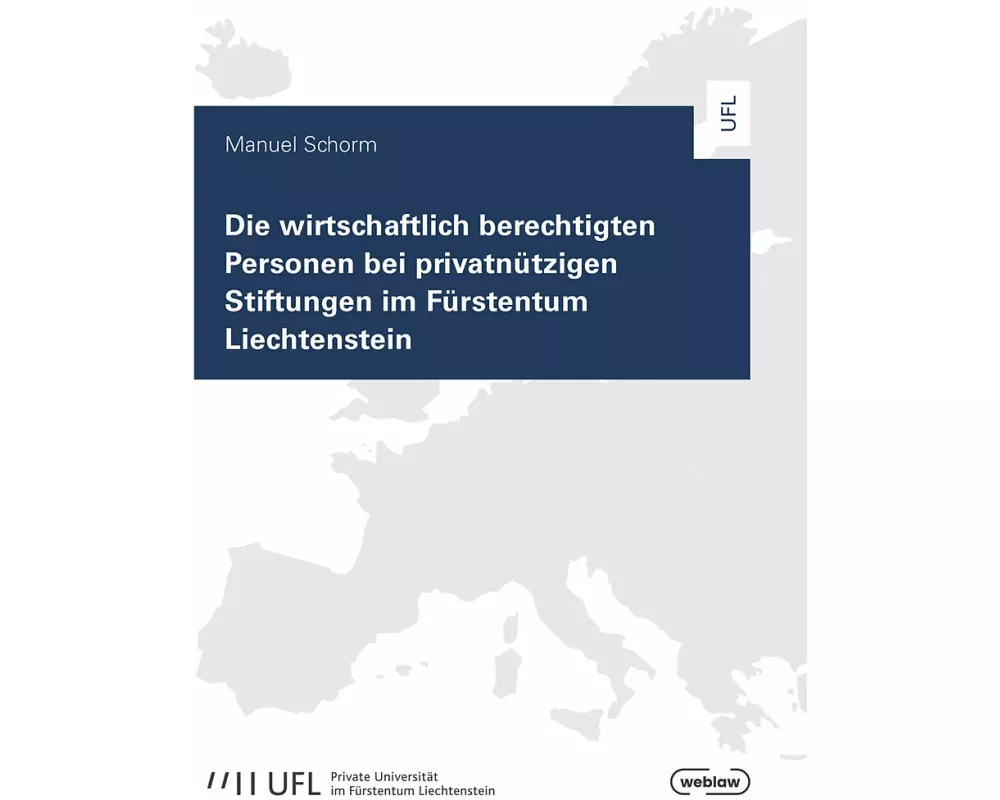 Die wirtschaftlich berechtigten Personen bei privatnützigen Stiftungen im Fürstentum Liechtenstein