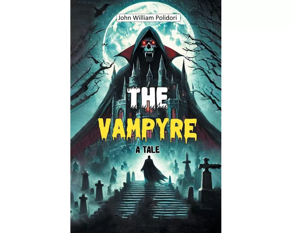 The Vampyre A Tale