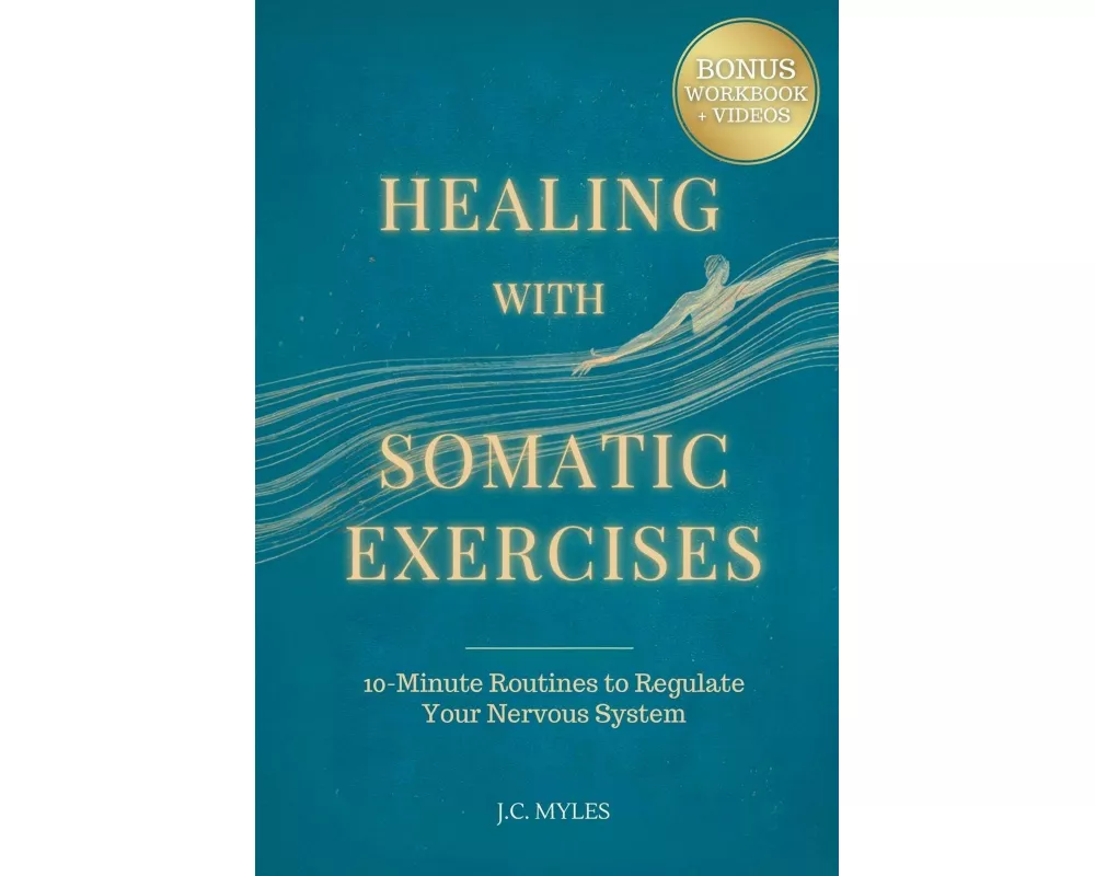 Healing With Somatic Exercises