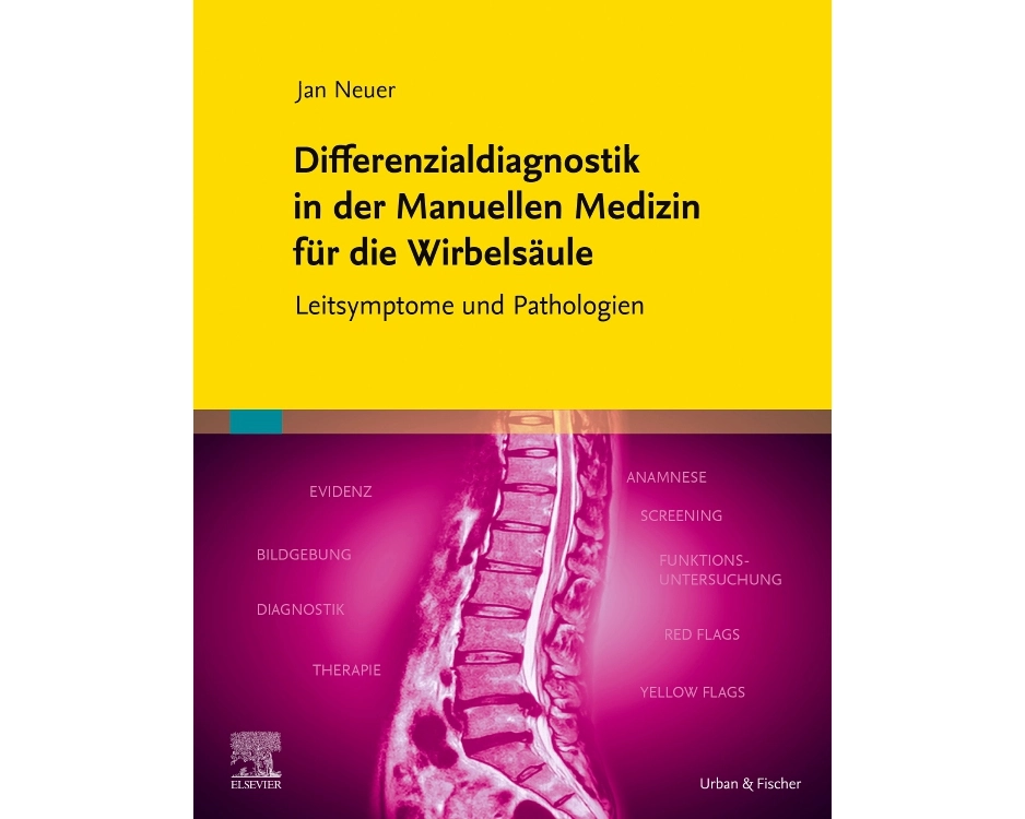 Differenzialdiagnostik in der Manuellen Medizin für die Wirbelsäule