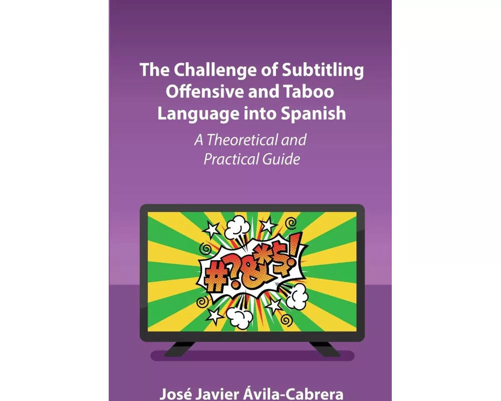 The Challenge of Subtitling Offensive and Taboo Language into Spanish