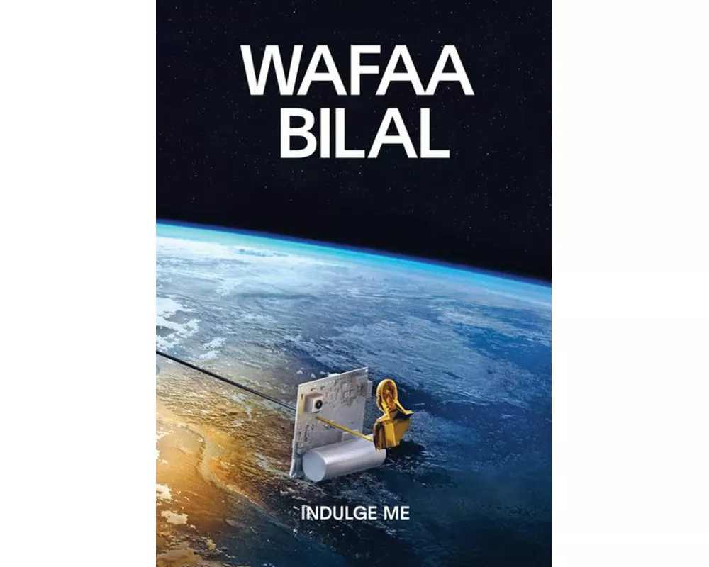 Wafaa Bilal: Indulge Me