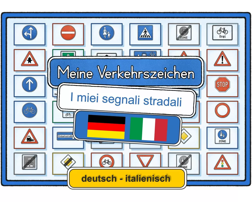 Meine Verkehrszeichen deutsch - italienisch