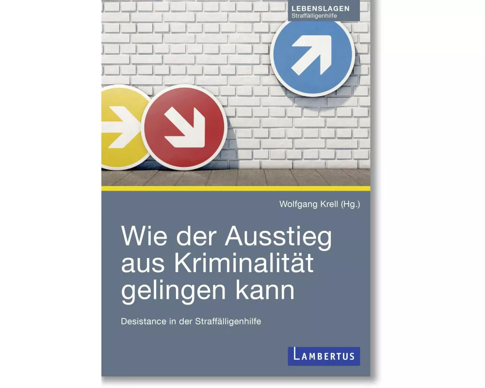 Wie der Ausstieg aus Kriminalität gelingen kann