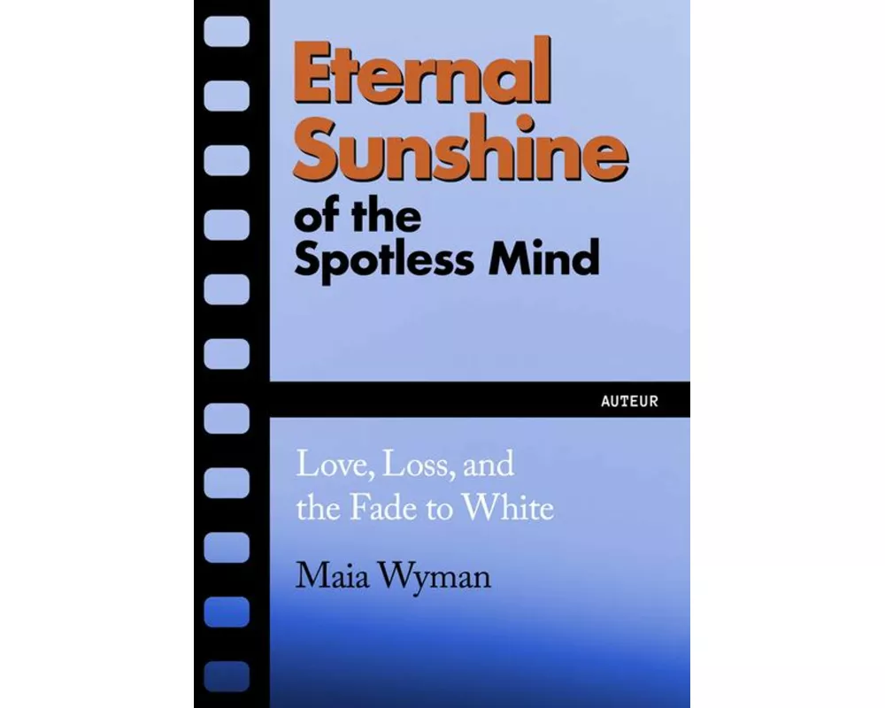 Eternal Sunshine of the Spotless Mind