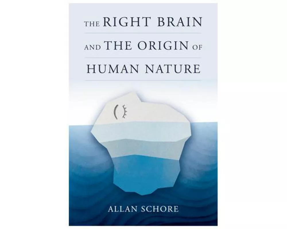 The Right Brain and the Origin of Human Nature