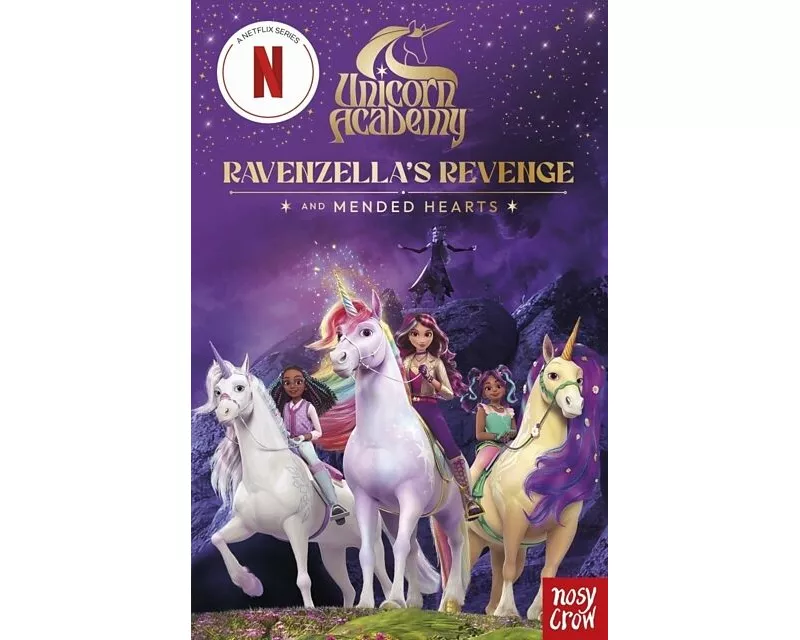 Unicorn Academy: Ravenzella's Revenge and Mended Hearts