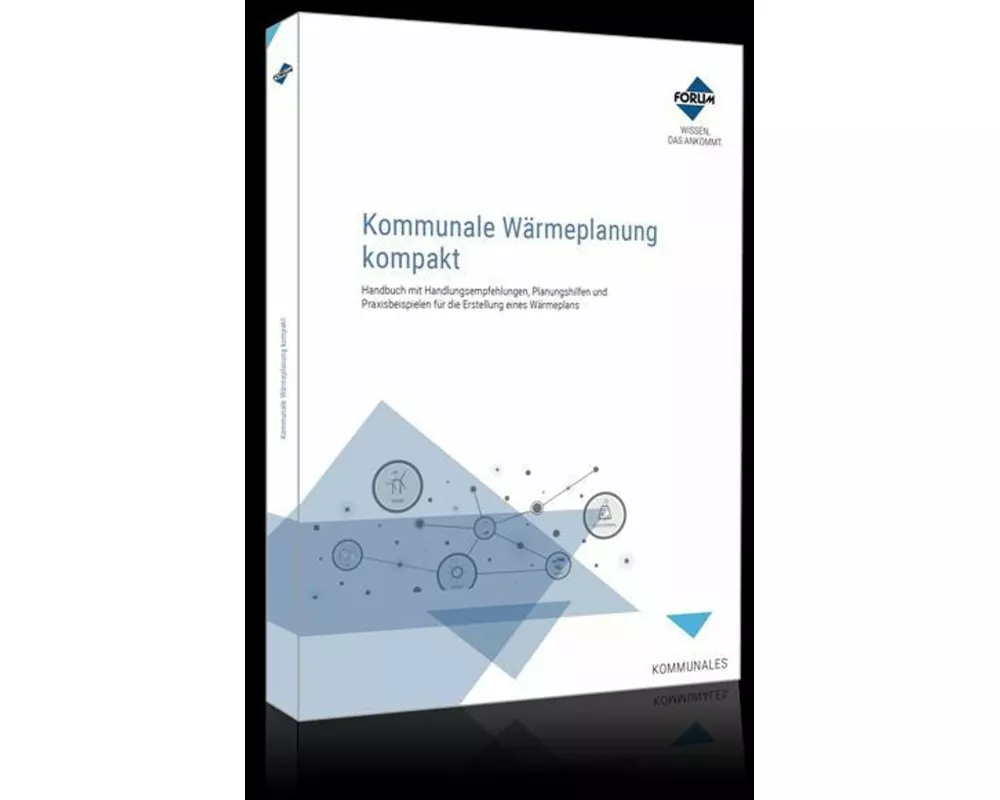 Kommunale Wärmeplanung kompakt