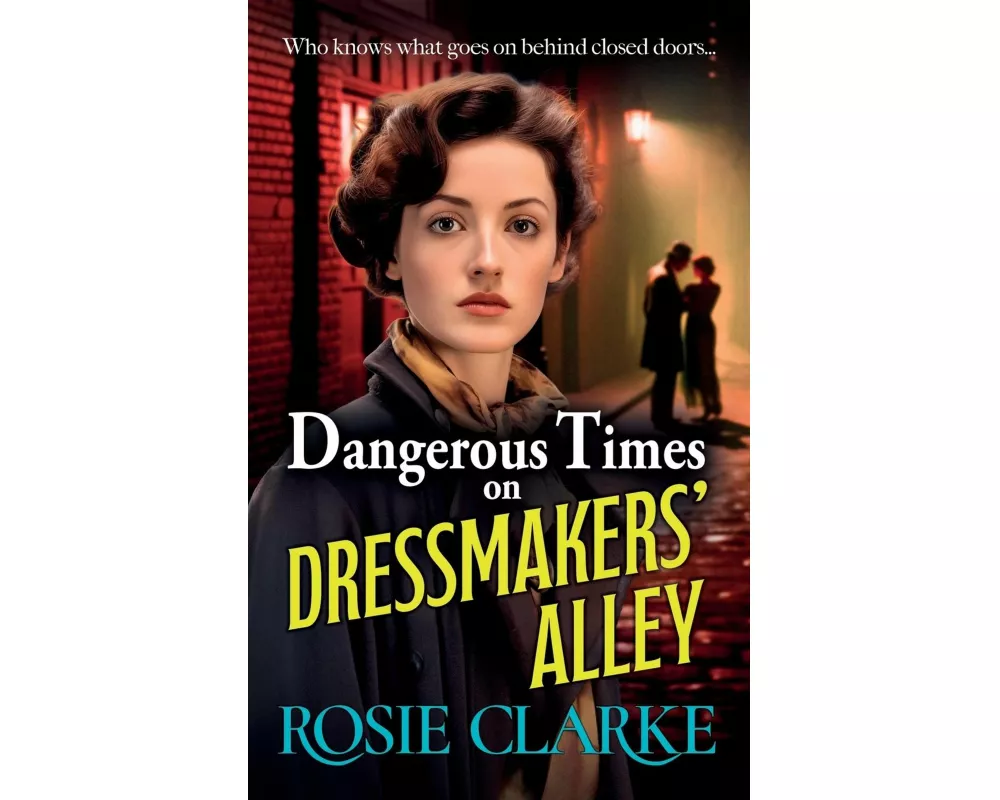 Dangerous Times on Dressmakers' Alley