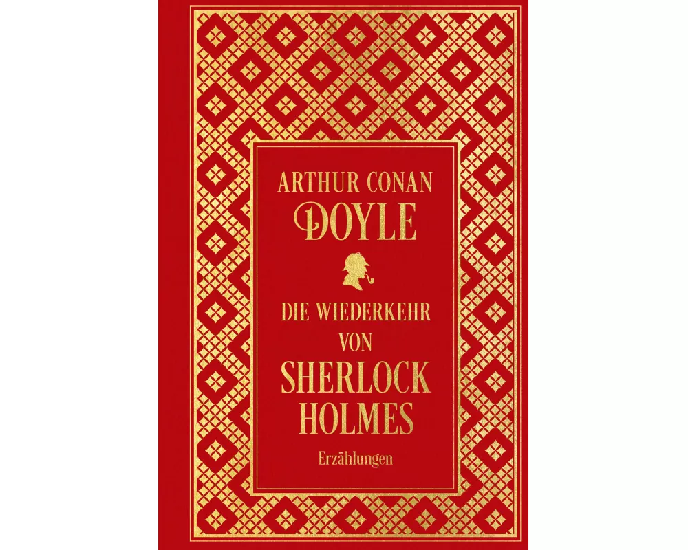 Die Wiederkehr von Sherlock Holmes: Sämtliche Erzählungen Band 3