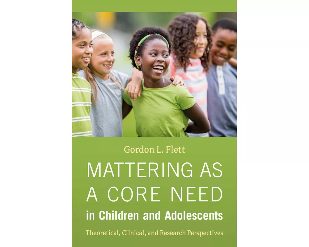 Mattering as a Core Need in Children and Adolescents