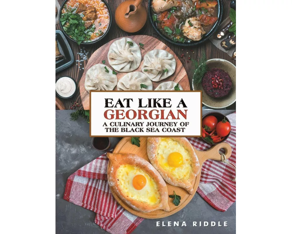 Eat Like a Georgian – a Culinary Journey of the Black Sea Coast