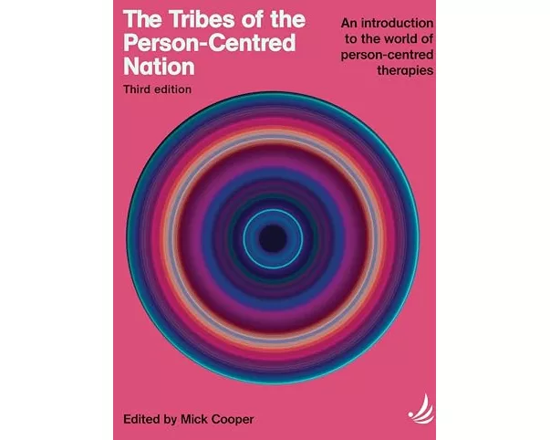 The Tribes of the Person-Centred Nation, Third Edition
