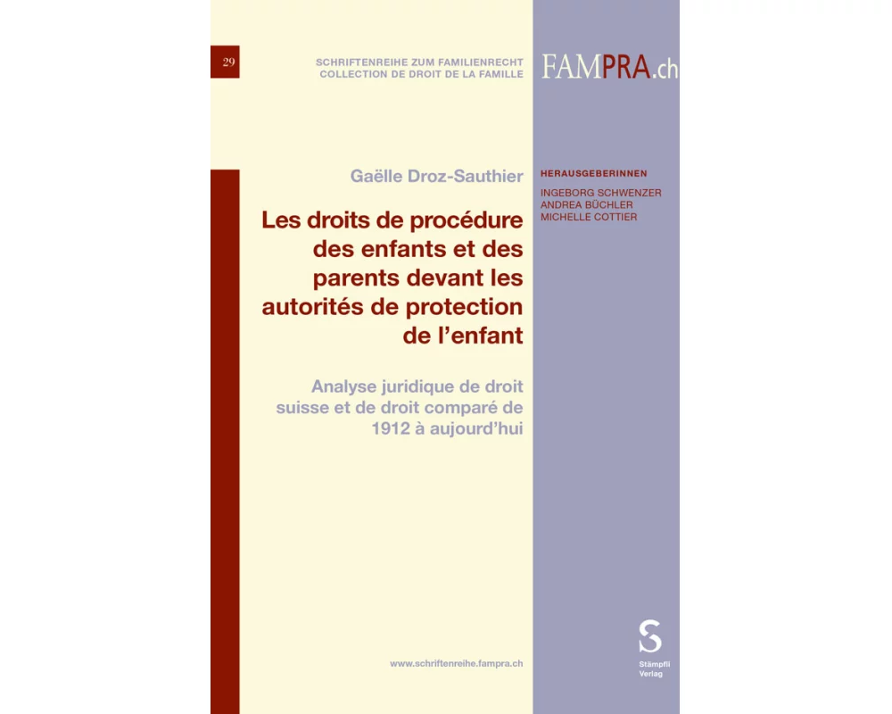 Les droits de procédure des enfants et des parents devant les autorités de protection de l’enfant