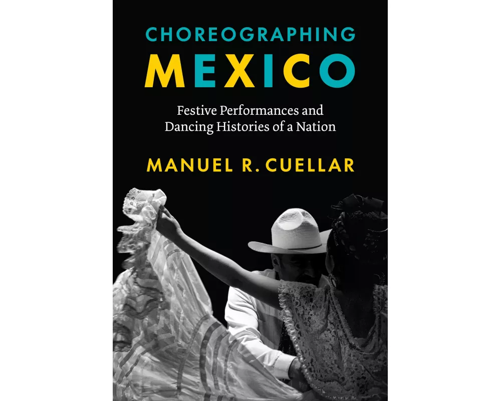 Choreographing Mexico