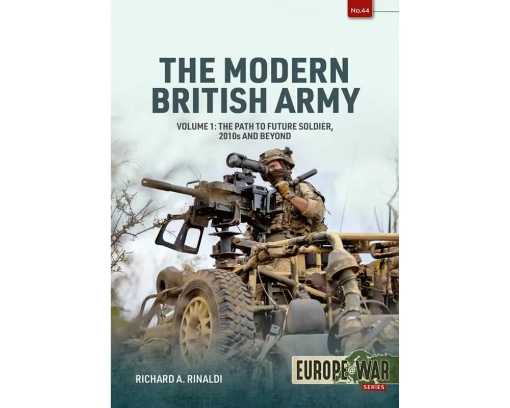 The Modern British Army Volume 1