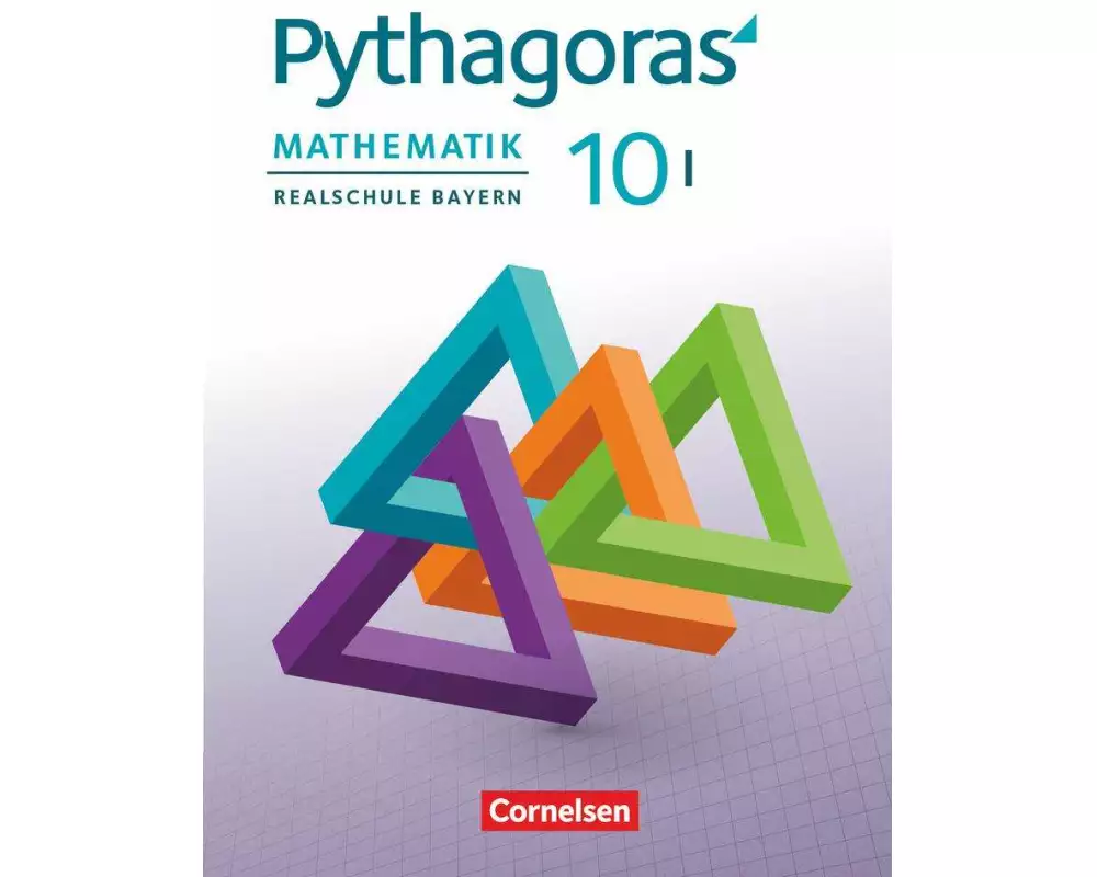 Pythagoras - Realschule Bayern - 10. Jahrgangsstufe (WPF I)