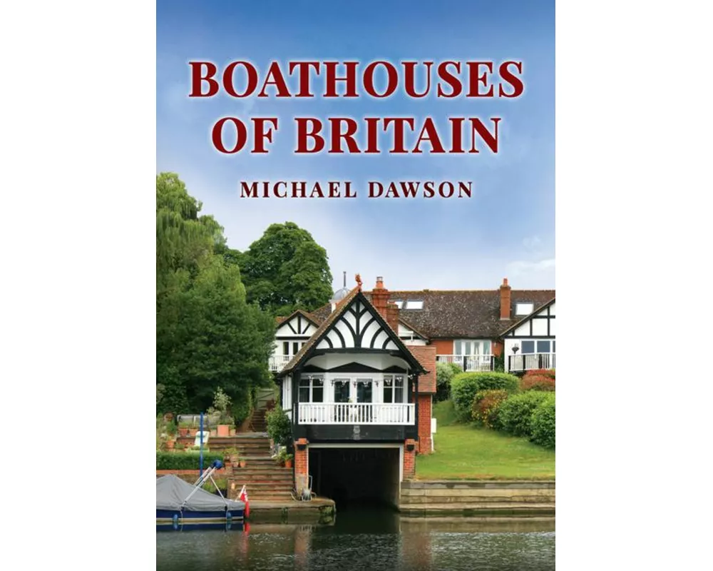 Boathouses of Britain