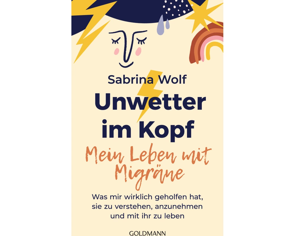 Unwetter im Kopf – Mein Leben mit Migräne