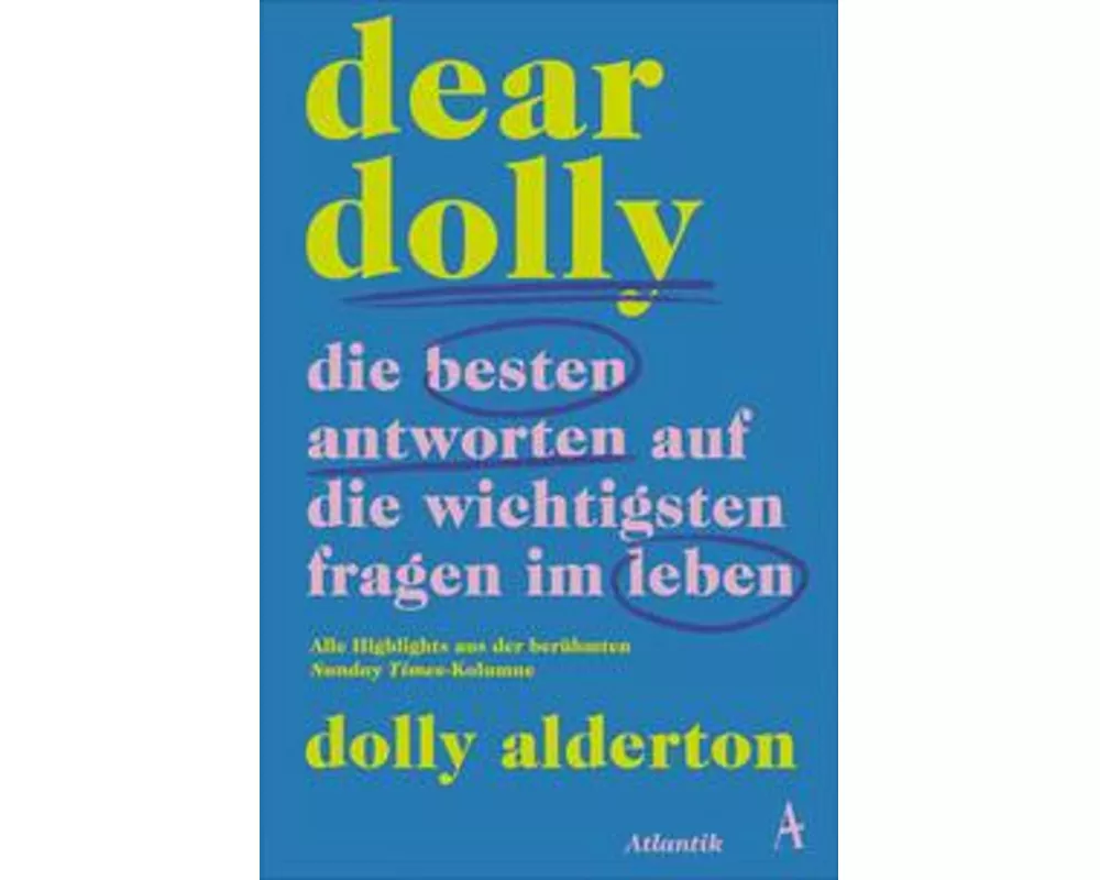 Dear Dolly. Die besten Antworten auf die wichtigsten Fragen im Leben