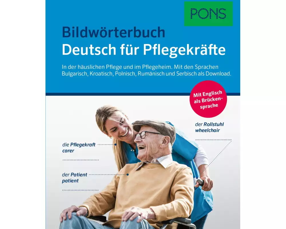 PONS Bildwörterbuch Deutsch für Pflegekräfte