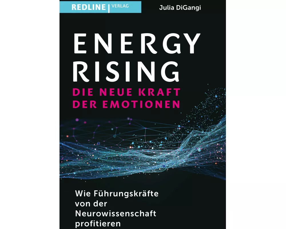 Energy Rising – die neue Kraft der Emotionen